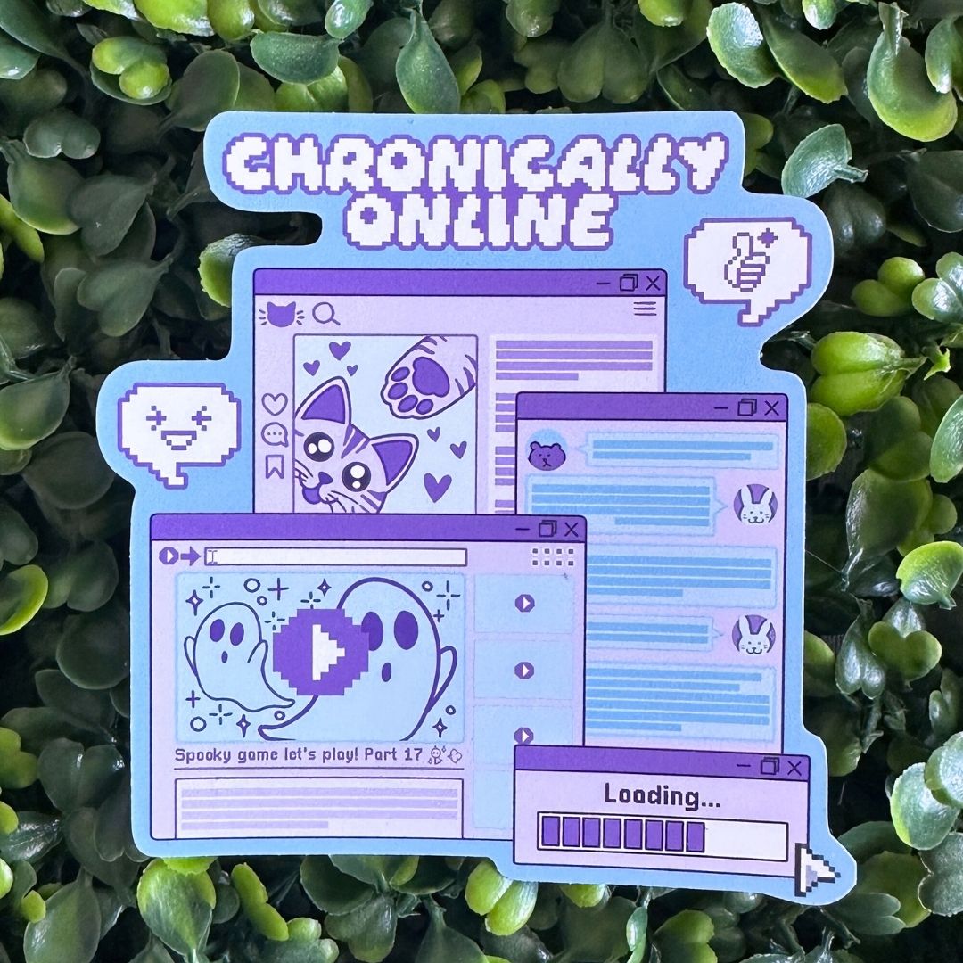 Chronically Online - Sticker - Matt or Holographic
