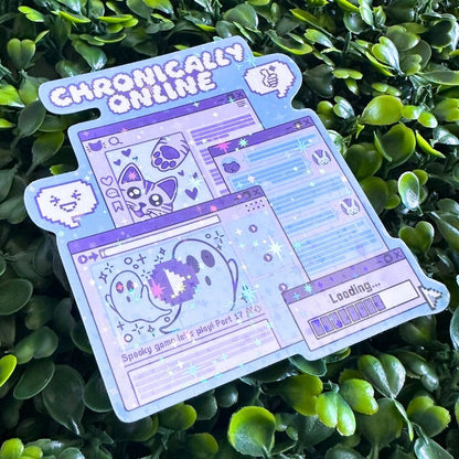 Chronically Online - Sticker - Matt or Holographic