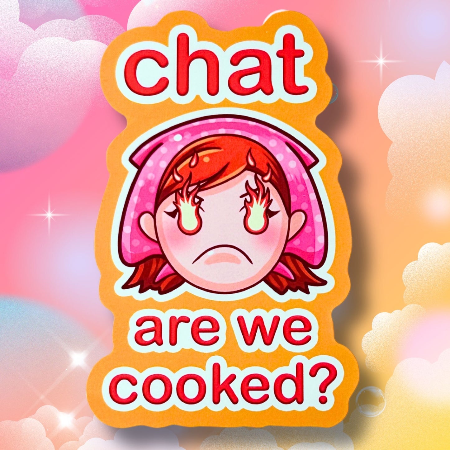 Chat Are We Cooked - Streaming Meme - Glossy Vinyl Sticker