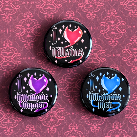 Villain Lover - Pinback Button - I love villains/villainous women/men