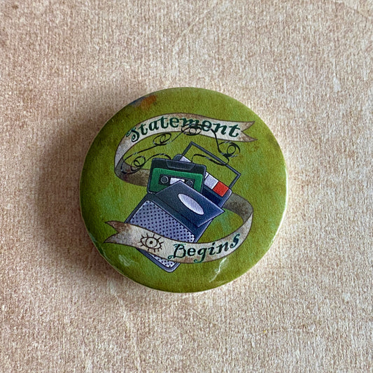 Statement Begins - Magnus Archives inspired Pinback Button