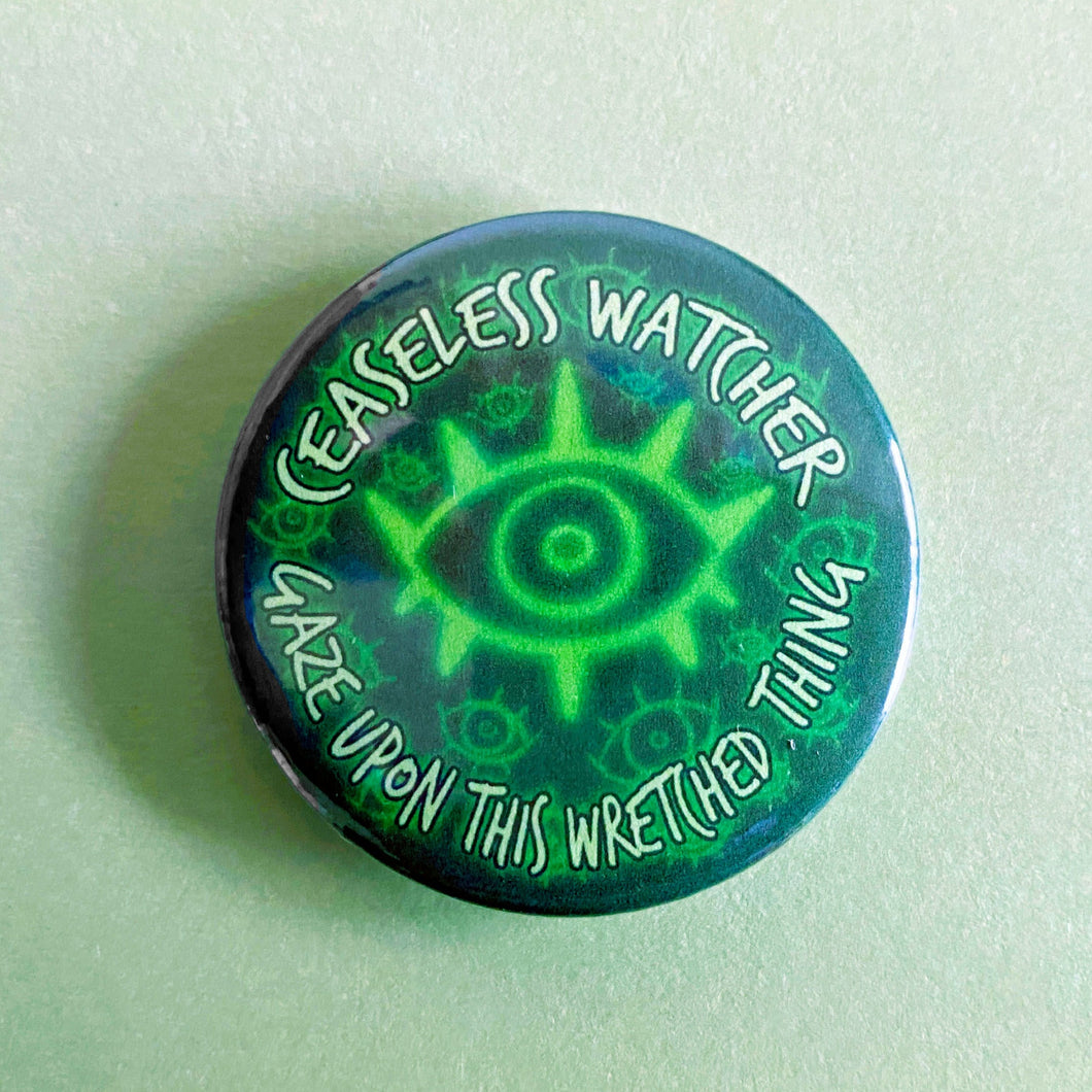 Ceaseless Watcher - Magnus Archives inspired Pinback Button